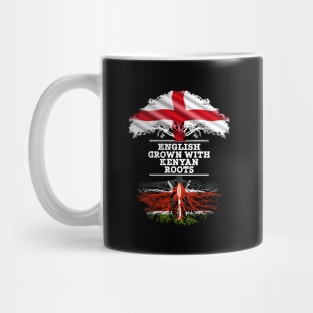 English Grown With Kenyan Roots - Gift for Kenyan With Roots From Kenya Mug